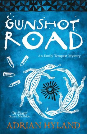 Gunshot Road - An Emily Tempest Mystery (ebok) av Adrian Hyland