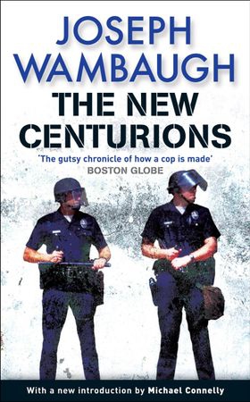 The New Centurions (ebok) av Joseph Wambaugh