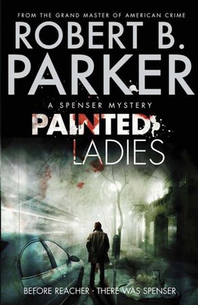 Painted Ladies (ebok) av Robert B. Parker