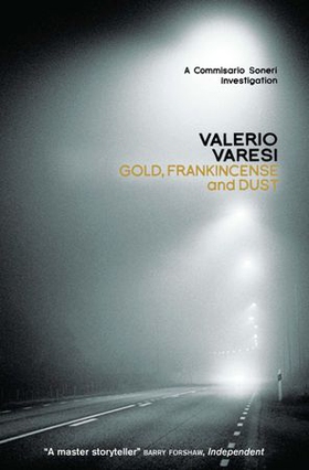 Gold, Frankincense and Dust - A Commissario Soneri Investigation (ebok) av Valerio Varesi