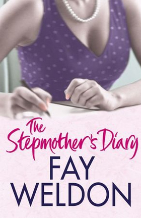 The Stepmother's Diary (ebok) av Fay Weldon