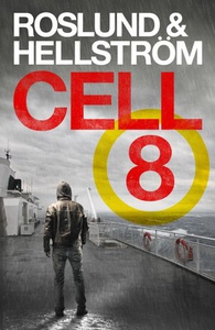 Cell 8 (ebok) av Anders Roslund, Börge Hellst