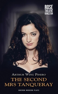 The Second Mrs Tanqueray (e-bok) av Arthur Wing