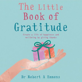 The Little Book of Gratitude (lydbok) av Robert Emmons