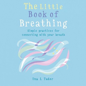 The Little Book of Breathing