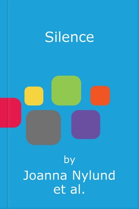 Silence - Harnessing the restorative power of silence in a noisy world (lydbok) av Joanna Nylund
