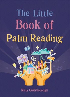 The Little Book of Palm Reading (ebok) av Kitty Guilsborough