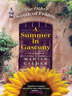 A Summer In Gascony - The Other South of France (ebok) av Martin Calder