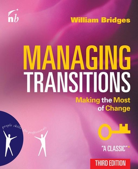 Managing Transitions - Making the Most of Change (ebok) av William Bridges