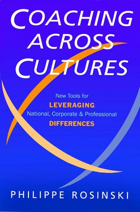 Coaching Across Cultures - New Tools for Leveraging National, Corporate and Professional Differences (ebok) av Philipe Rosinski