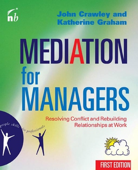 Mediation for Managers - Resolving Conflict and Rebuilding Relationships at Work (ebok) av John Crawley