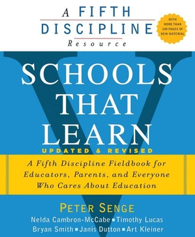 Schools That Learn - A Fifth Discipline Fieldbook for Educators, Parents, and Everyone Who Cares About Education (ebok) av Art Kleiner