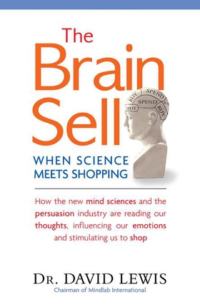 The Brain Sell - When Science Meets Shopping (ebok) av David Lewis