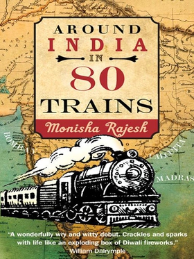 Around India in 80 Trains