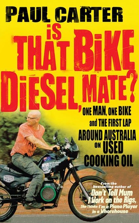 Is that Bike Diesel, Mate?