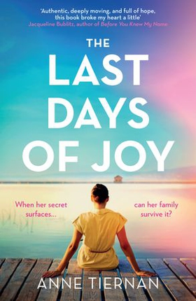 The Last Days of Joy (ebok) av Anne Tiernan