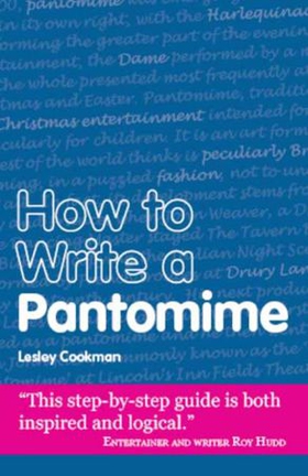 How to Write a Pantomime (ebok) av Lesley Cookman