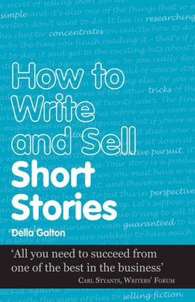How to Write and Sell Short Stories (ebok) av Della Galton