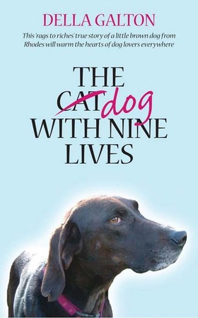 The Dog With Nine Lives (ebok) av Della Galton