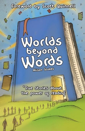 Worlds Beyond Words - True Stories About the Power of Literacy (ebok) av Alison Stokes