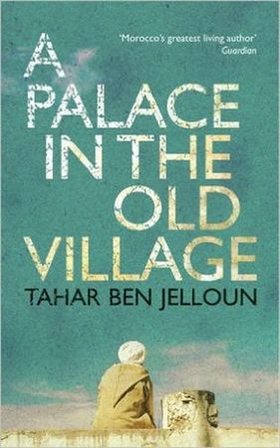 A Palace in the Old Village (ebok) av Tahar Ben Jelloun