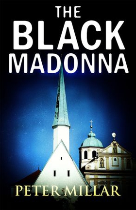 The Black Madonna (ebok) av Peter Millar
