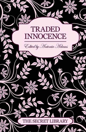 Traded Innocence - Cariad Singles (ebok) av Antonia Adams