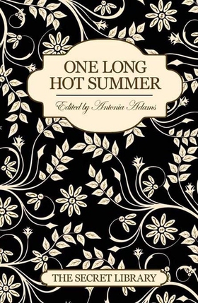 One Long Hot Summer (ebok) av Antonia Adams