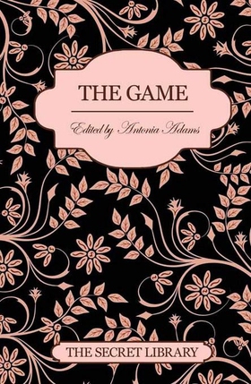 The Game - The Secret Library (ebok) av Antonia Adams