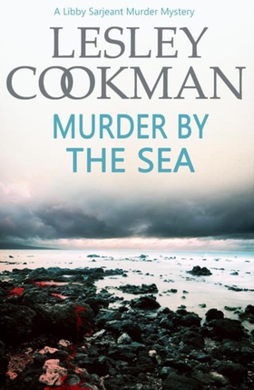 Murder by the Sea - A Libby Sarjeant Murder Mystery (ebok) av Lesley Cookman