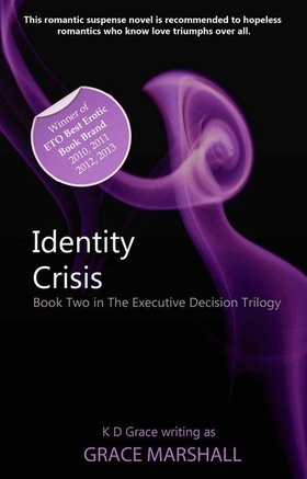 Identity Crisis - An Executive Decision Series (ebok) av K D Grace