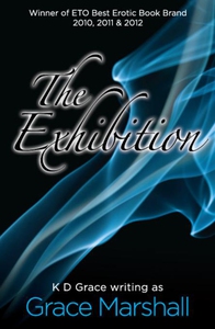 The Exhibition (ebok) av K D Grace