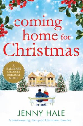 Coming Home for Christmas (ebok) av Jenny Hal