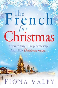 The French for Christmas (ebok) av Fiona Valp