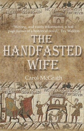 The Handfasted Wife - The Daughters of Hastings Trilogy (ebok) av Carol McGrath