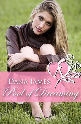 Pool of Dreaming (ebok) av Dana James