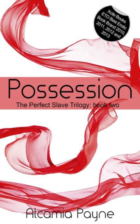 Possession - The Perfect Slave Trilogy - Book Two (ebok) av Alcamia Payne