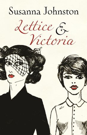 Lettice & Victoria (ebok) av Susanna Johnston