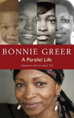 A Parallel Life (ebok) av Bonnie Greer