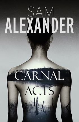 Carnal Acts (ebok) av Sam Alexander