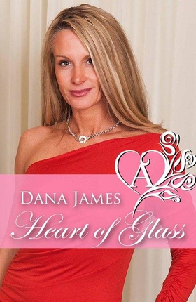 Heart of Glass (ebok) av Dana James