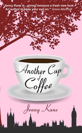 Another Cup Of Coffee - a heart-warming and irresistible romance that will put a smile on your face (ebok) av Jenny Kane