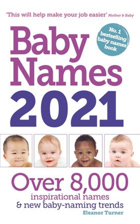 Baby Names 2021 (ebok) av Eleanor Turner