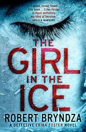 The Girl in the Ice (ebok) av Robert Bryndza