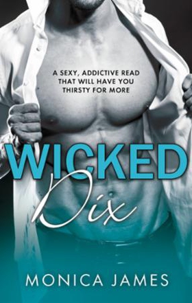 Wicked Dix (ebok) av Monica James