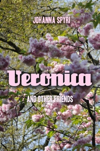 Veronica and Other Friends (e-bok) av Johanna S