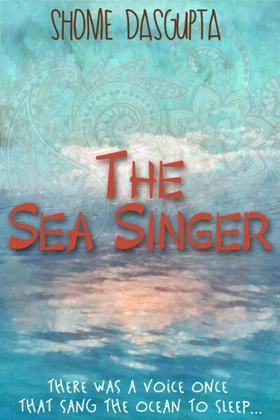 The Sea Singer (ebok) av Shome Dasgupta