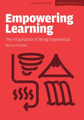 Empowering Learning: The Importance of Being Experiential (ebok) av Ukjent