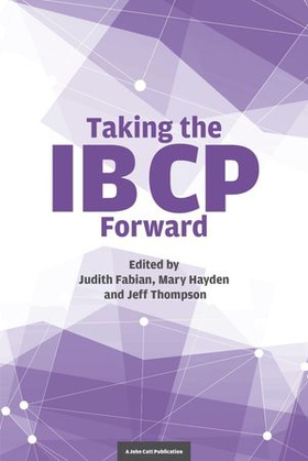 Taking the IB CP Forward (ebok) av Jeff Thompson