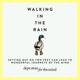 Walking in the Rain - Discover mindfulness on the go (lydbok) av Dept Ltd